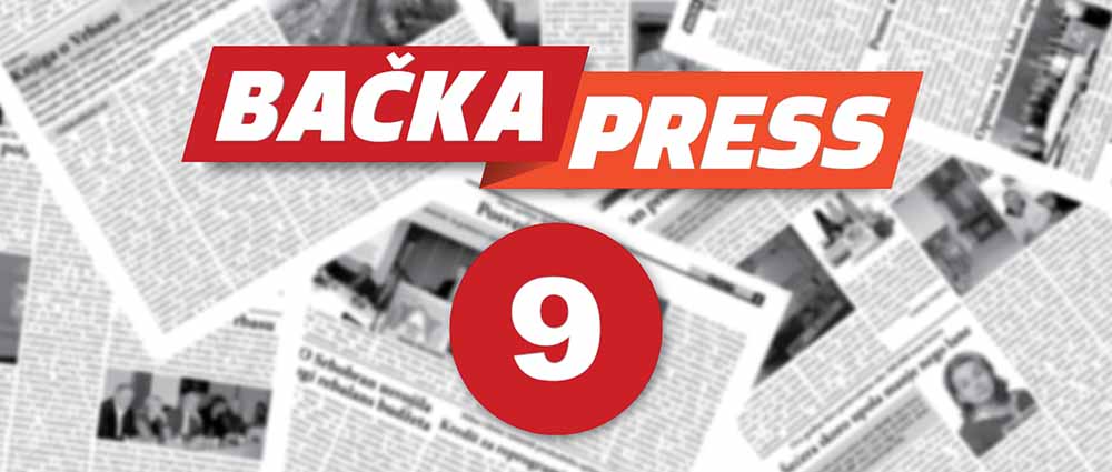 Deveti broj regionalnog lista “Bačka Press”