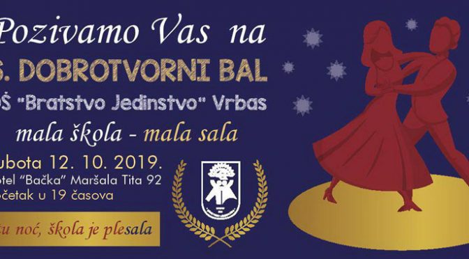 OŠ “Bratstvo jedinstvo“ 12. oktobra organizuje šesti Dobrotvorni bal