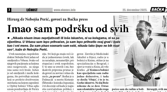 Hirurg dr Nebojša Perić govori o svom radu i životu u Vrbasu